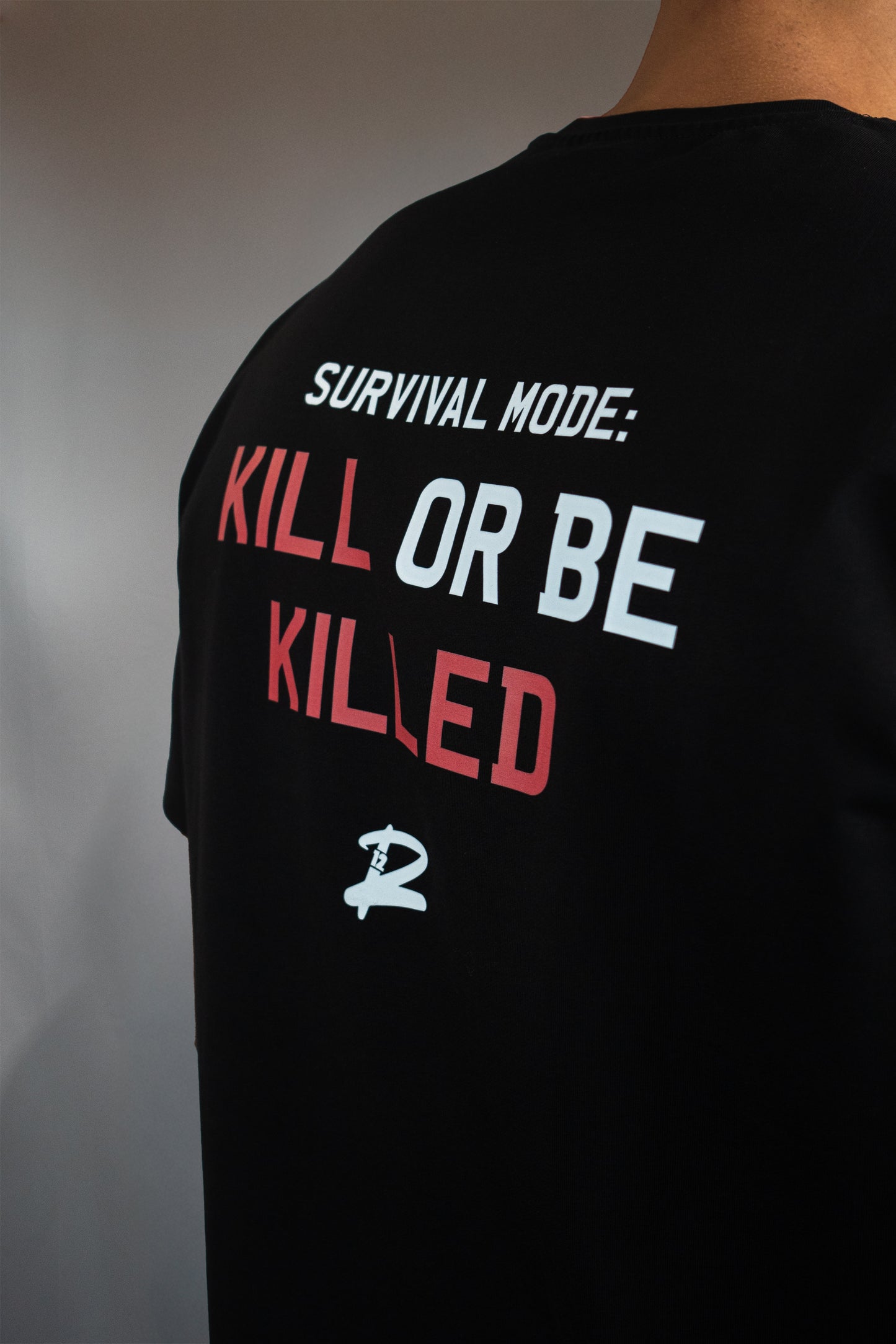 Survival Mode: Kill Or Be Killed Premium Oversized T-Shirt (Black)