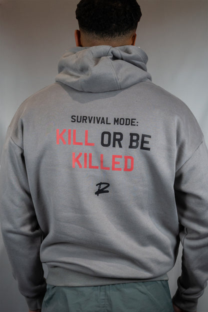 Survival Mode: Kill Or Be Killed Premium Oversized Hoodie (Grey)